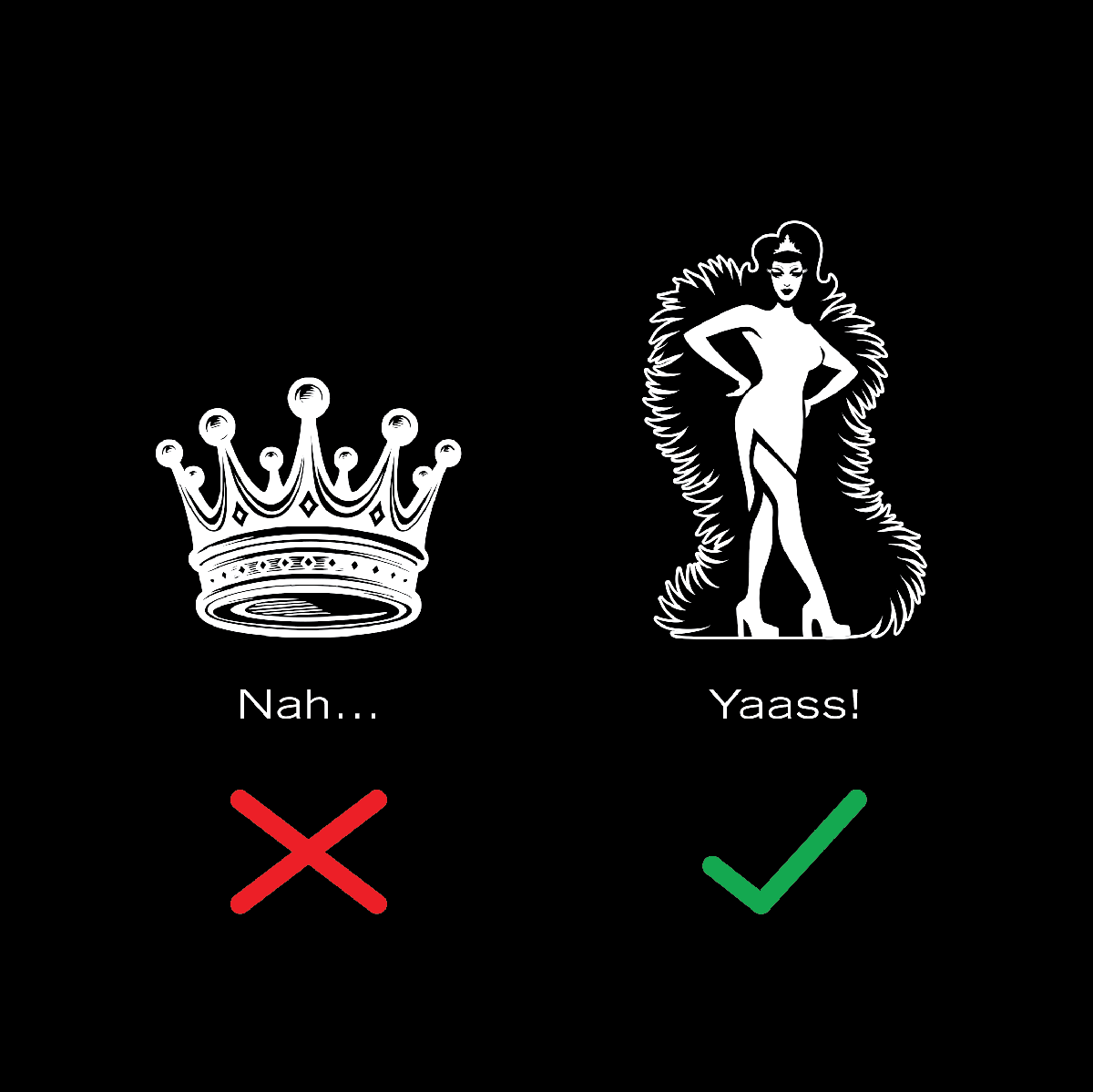 YAASS QUEEN - Tee Shirt
