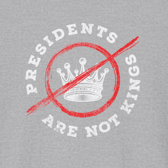 PRESIDENTS ARE NOT KINGS - Tee Shirt